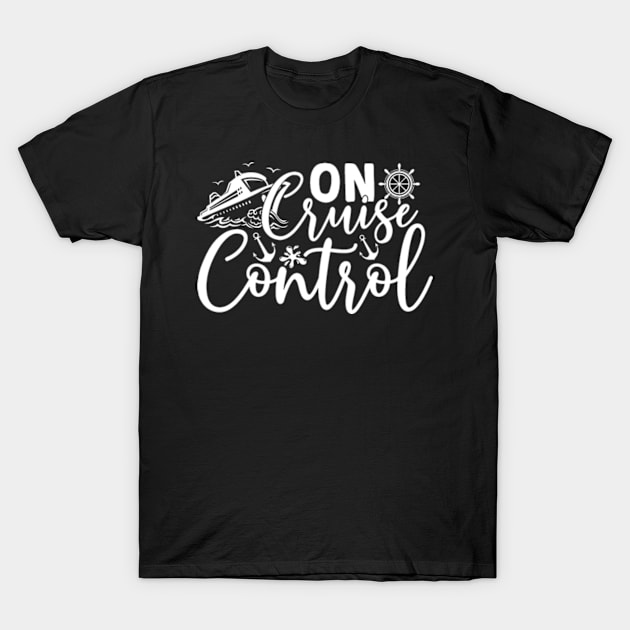 On cruise control T-Shirt by EchoChicTees